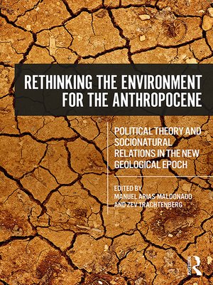 Rethinking The Environment For The Anthropocene By Manuel Arias ...